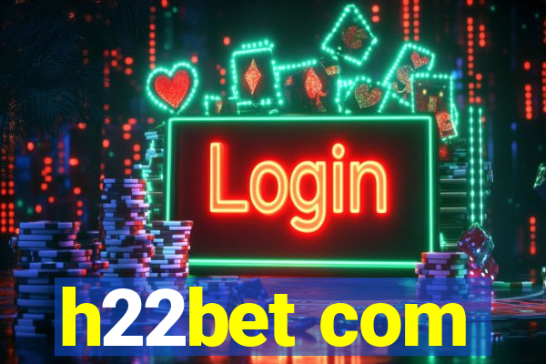 h22bet com